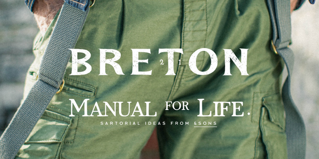 MANUAL FOR LIFE: Styling The Breton