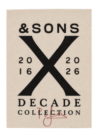 &SONS DECADE Collection Launch